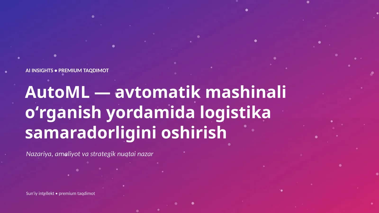AI INSIGHTS • PREMIUM TAQDIMOT 1