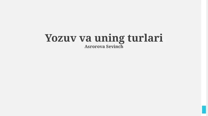 Yozuv va uning turlari 1