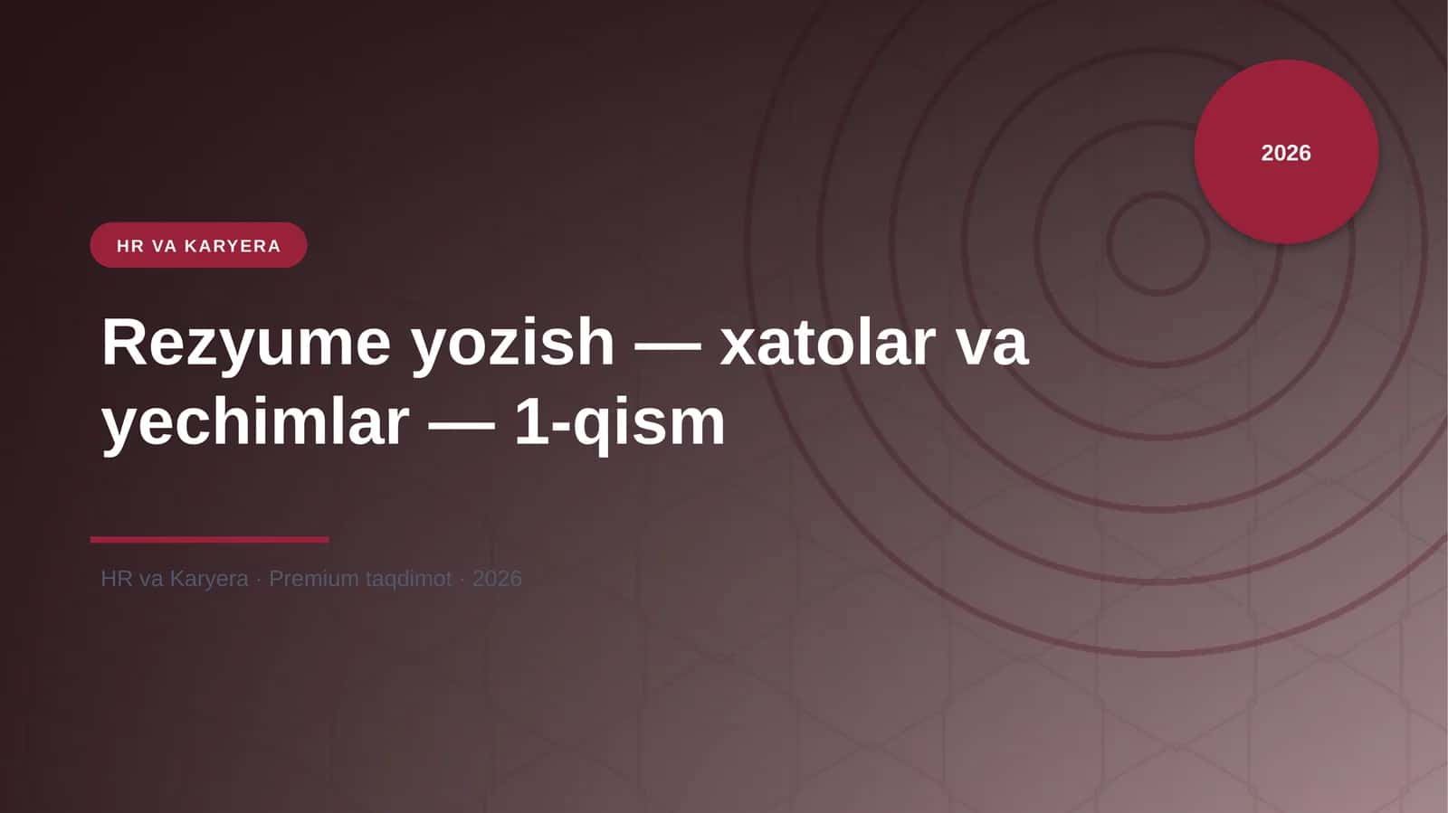 Rezyume yozish — xatolar va yechimlar — 1-qism 1
