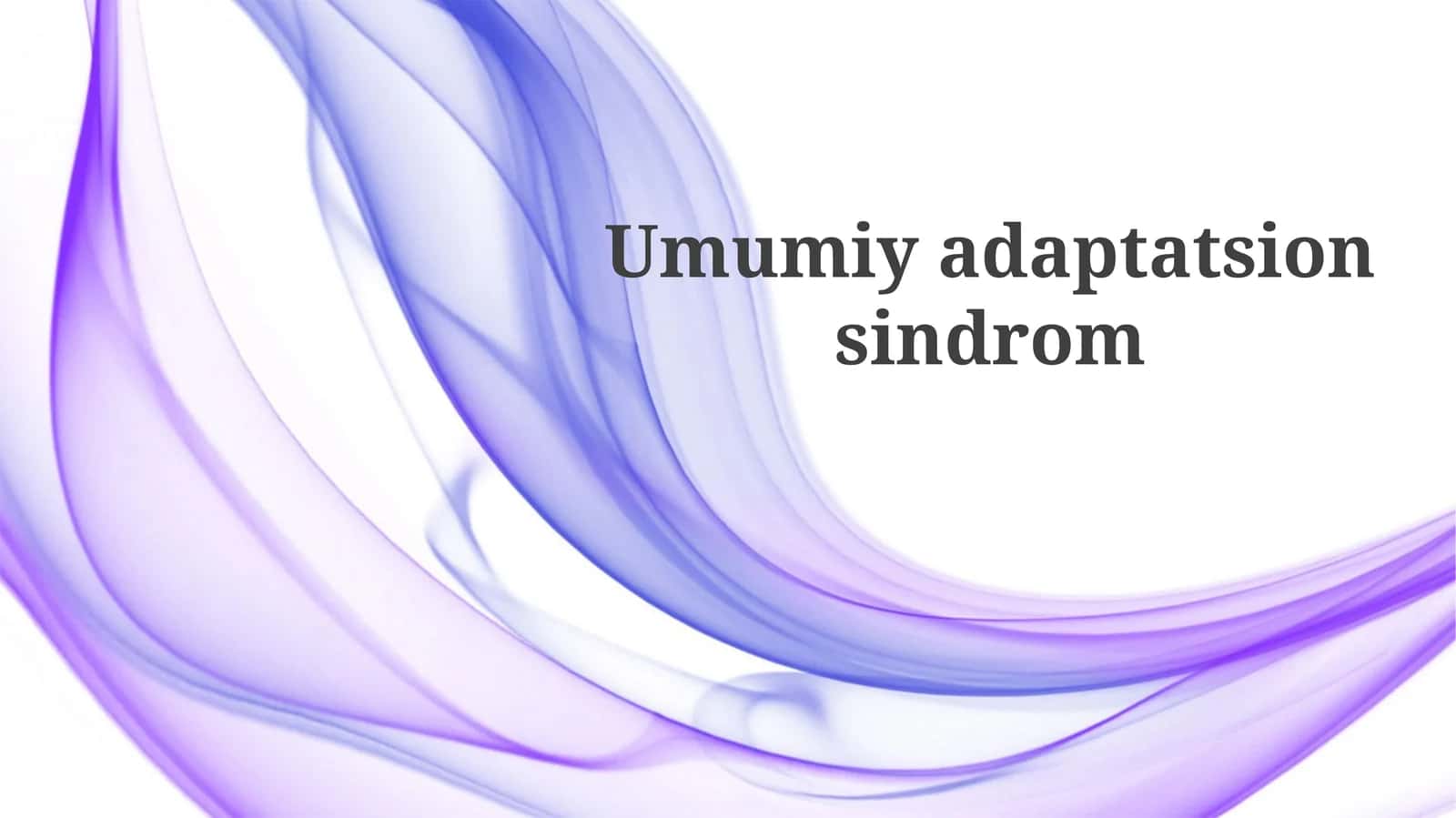 Umumiy adaptatsion sindrom 1