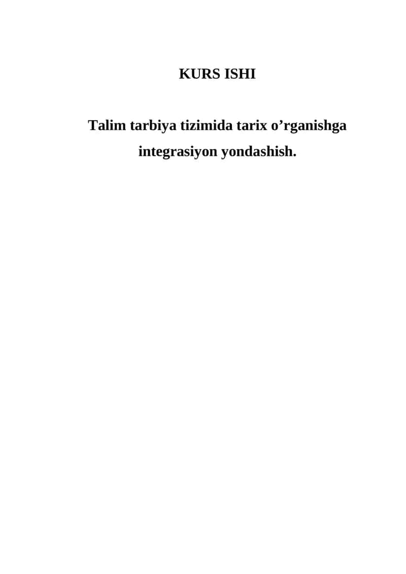 Talim tarbiya tizimida tarix o’rganishga integrasiyon yondashish 1