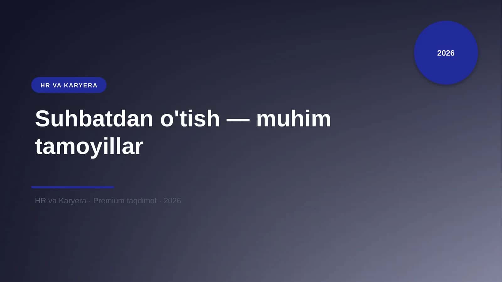 Suhbatdan o'tish — muhim tamoyillar 1