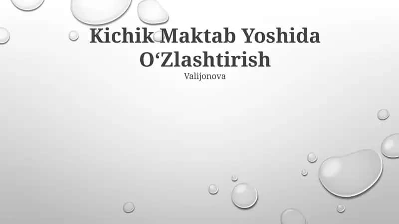 Kichik Maktab Yoshida OʻZlashtirish 1