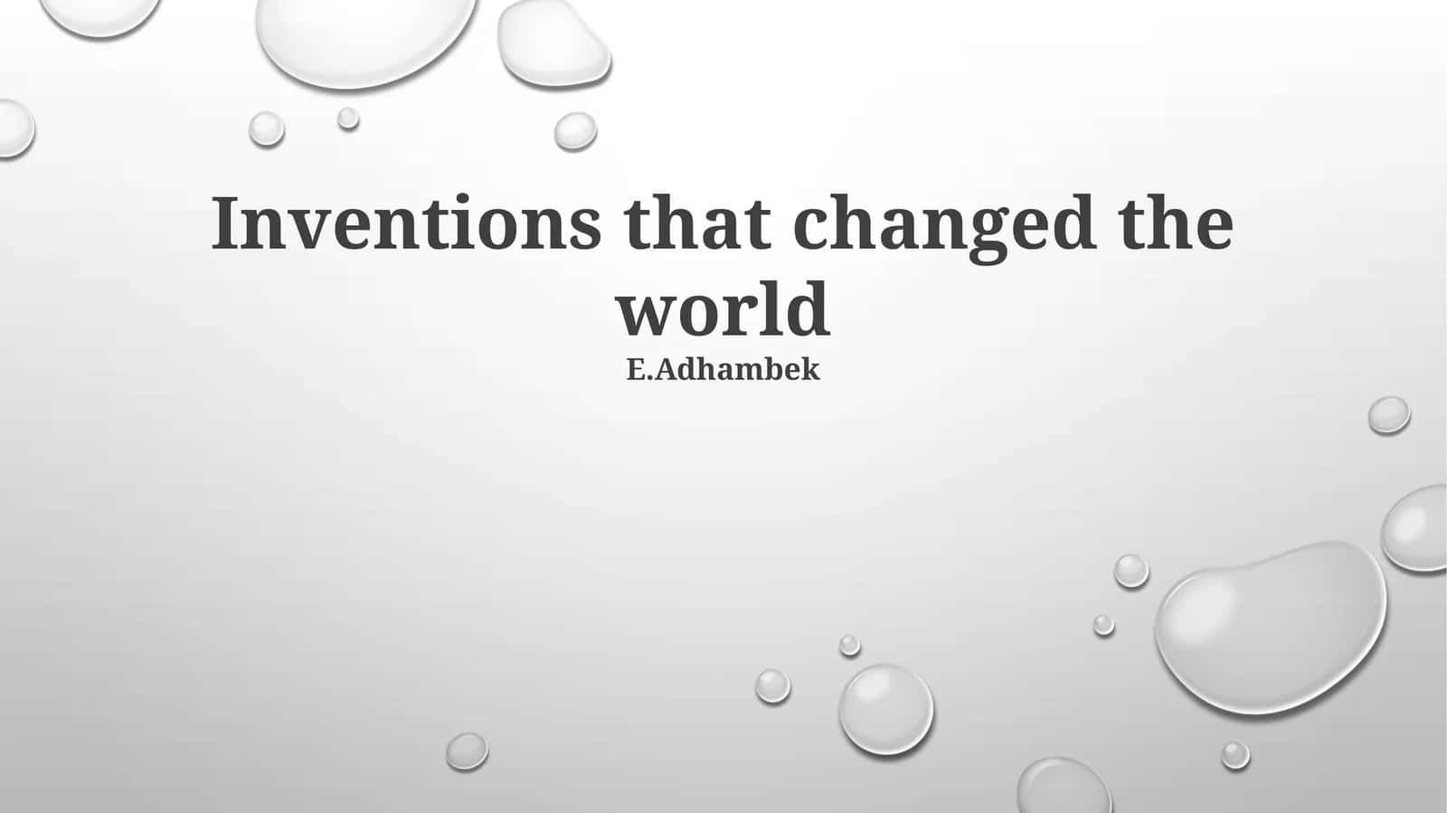 Inventions that changed the world 1