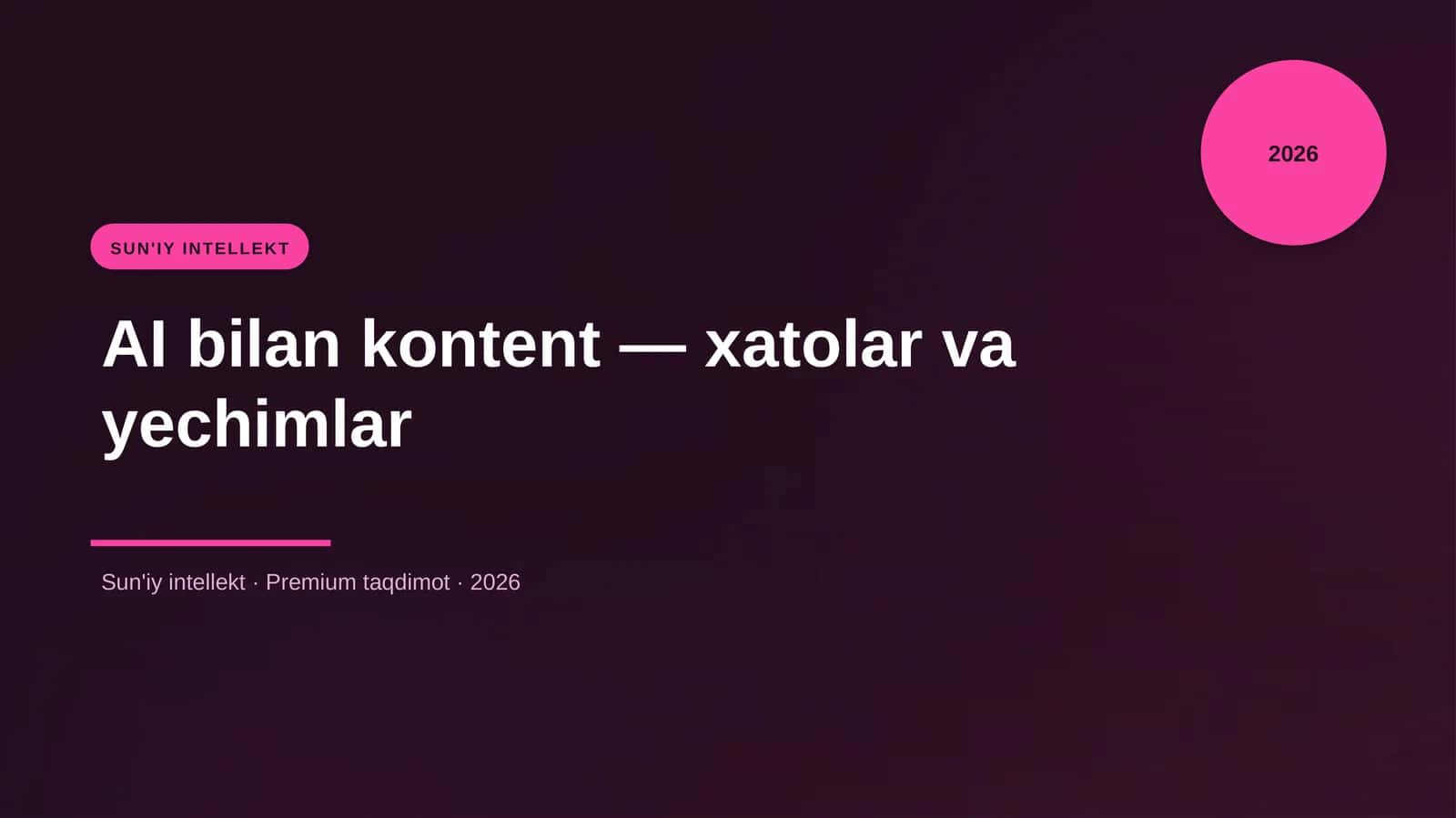 AI bilan kontent—xatolar va yechimlar 1