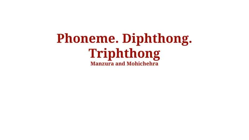 Phoneme, Diphthong, Triphthong 1