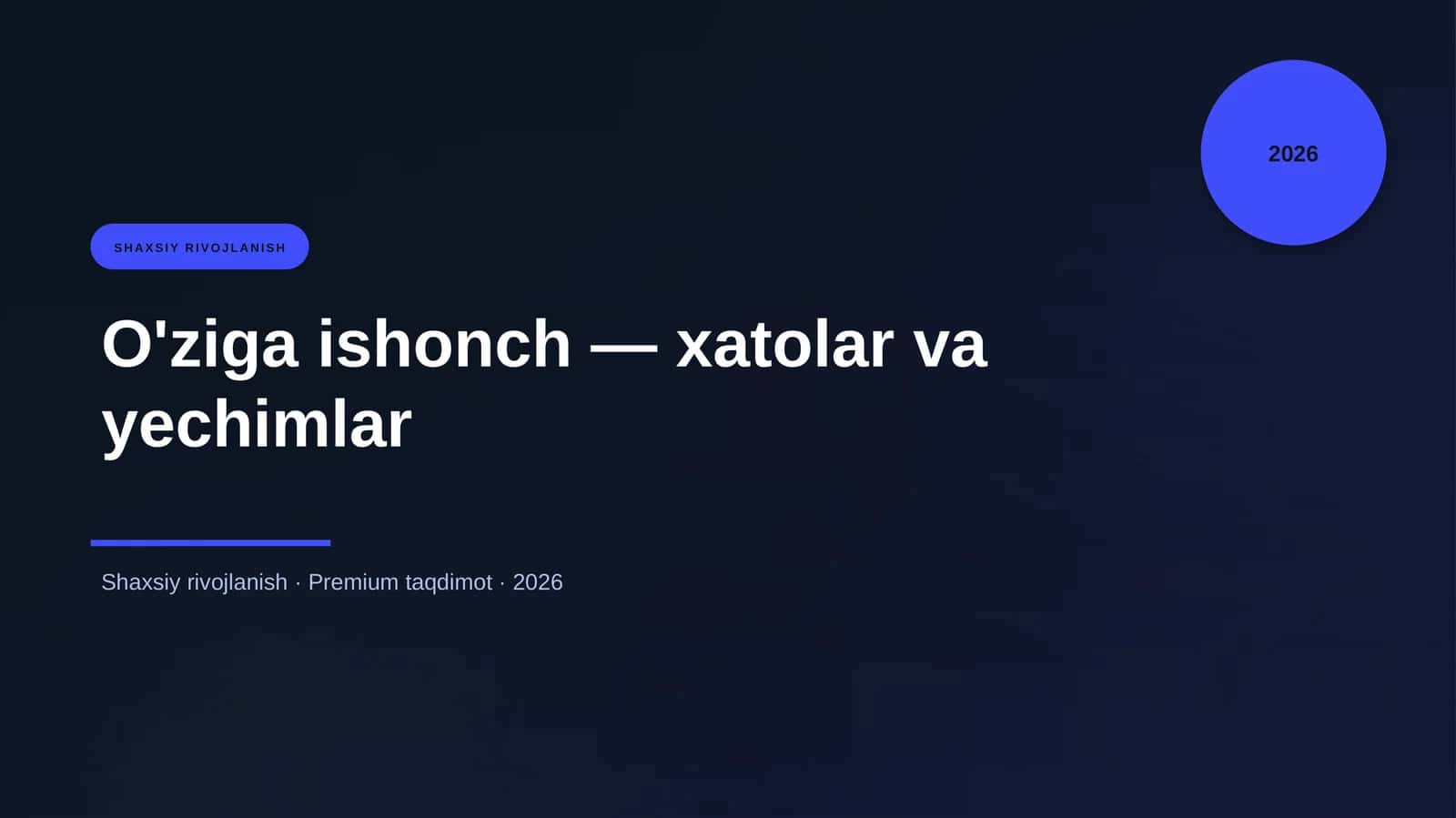 O'ziga ishonch — xatolar va yechimlar 1