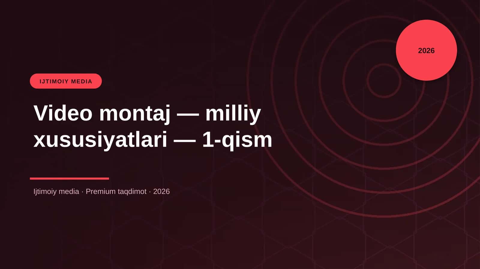 Video montaj — milliy xususiyatlari — 1-qism 1