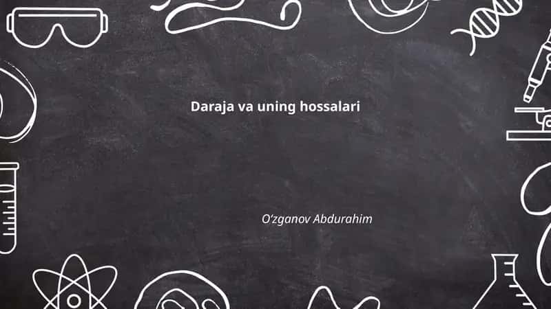Daraja va uning hossalari 1
