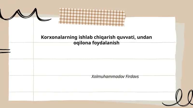 Korxonalarning ishlab chiqarish quvvati, undan oqilona foydalanish 1