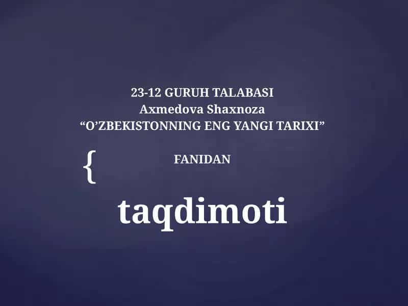 O’ZBEKISTONNING ENG YANGI TARIXI 1