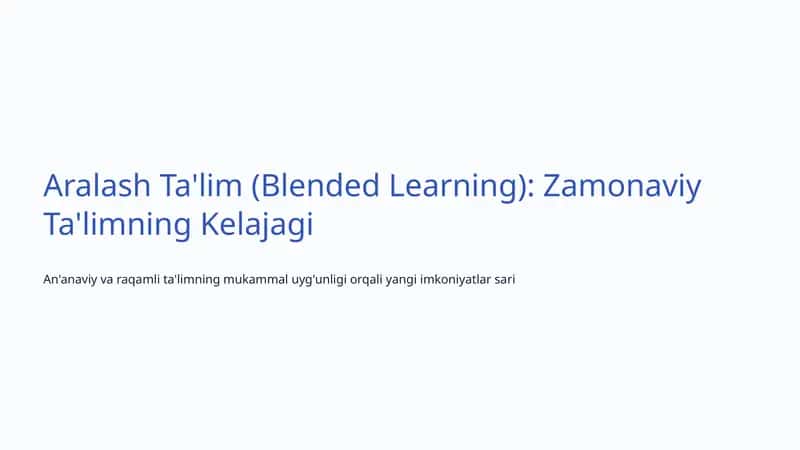 Aralash Ta'lim (Blended Learning) 1