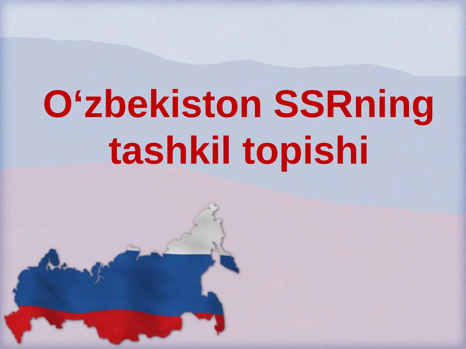 O‘zbekiston SSRning tashkili 1