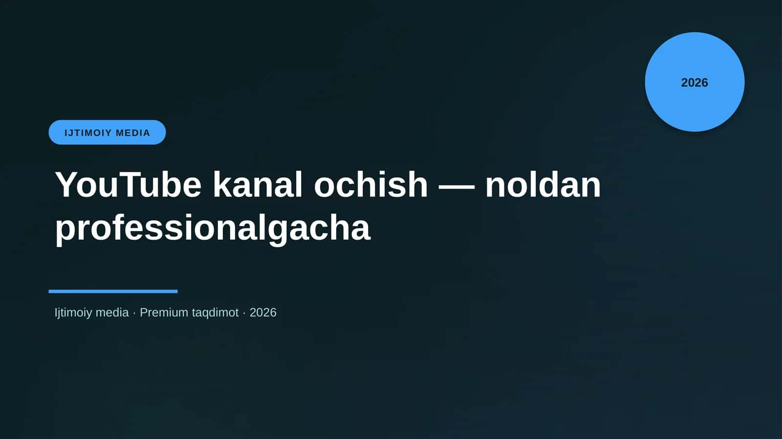 YouTube kanal ochish — noldan professionalgacha 1