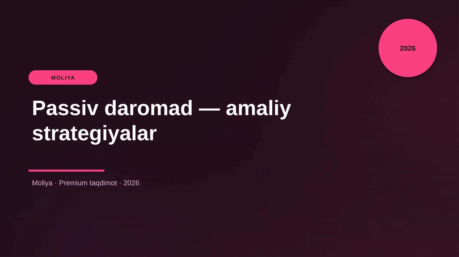 Passiv daromad — amaliy strategiyalar 1