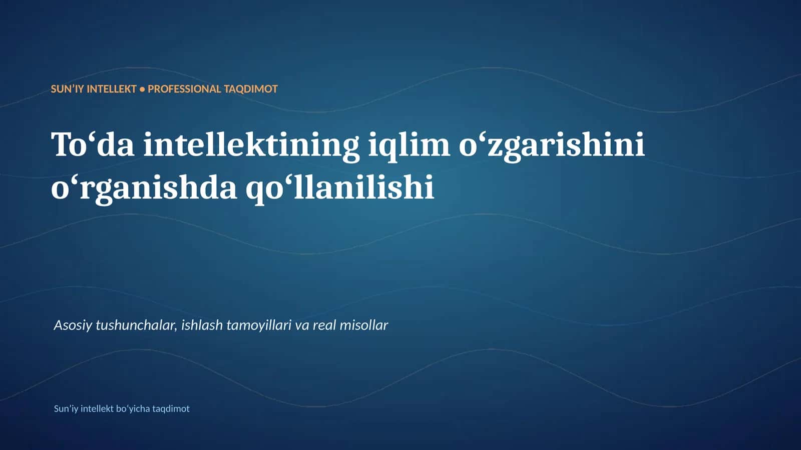 SUNʼIY INTELLEKT • PROFESSIONAL TAQDIMOT 1