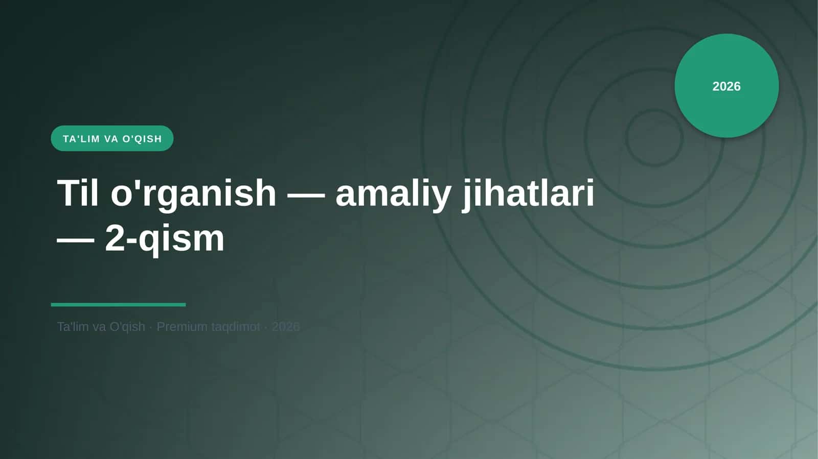 Til o'rganish — amaliy jihatlari — 2-qism 1