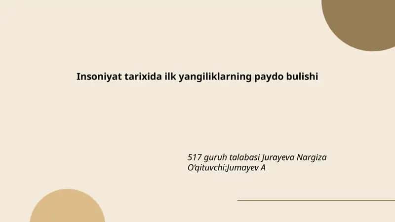 Insoniyat tarixida ilk yangiliklarning paydo bulishi 1