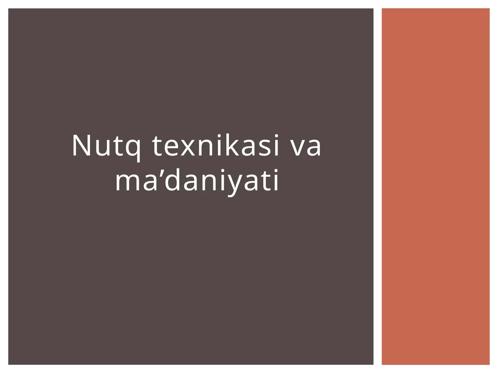 Nutq texnikasi va ma’daniyati 1