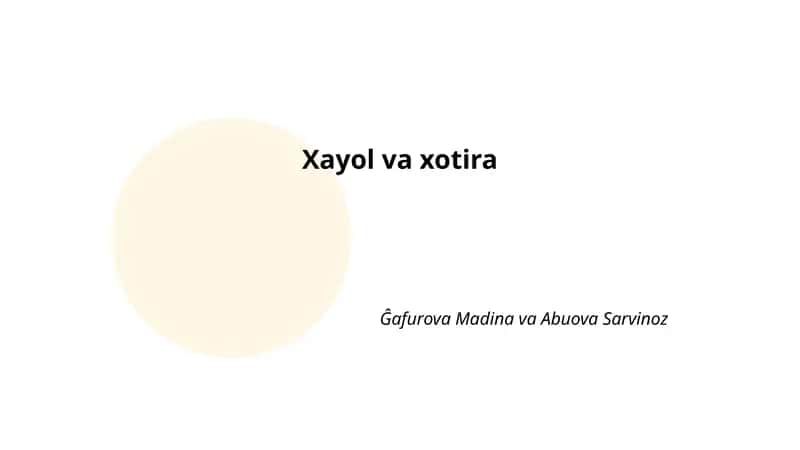 Xayol va xotira 1