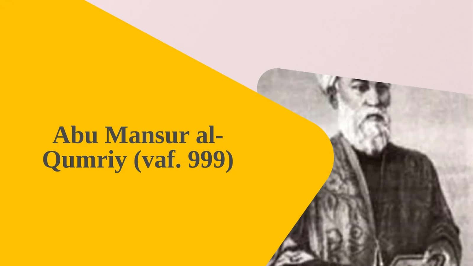 Abu Mansur al-Qumriyning hayoti va ilmiy faoliyati 1
