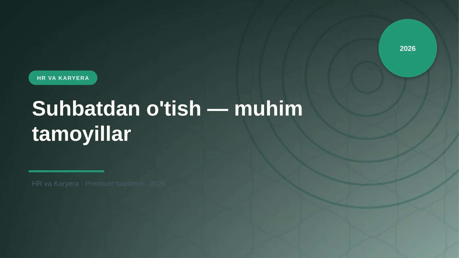 Suhbatdan o'tish — muhim tamoyillar 1