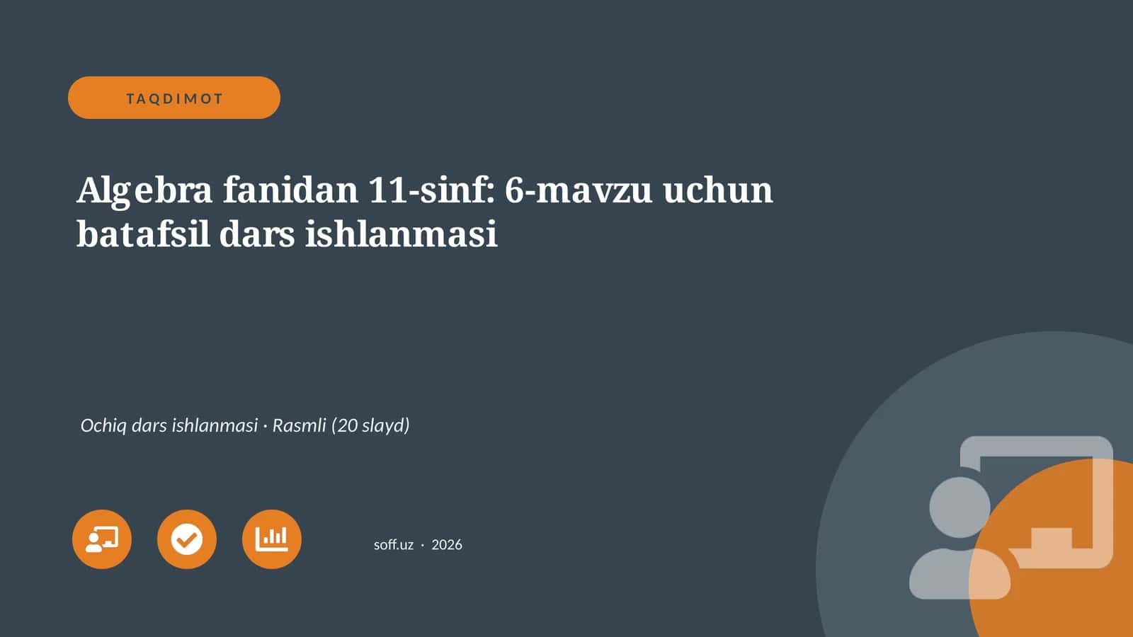 Algebra fanidan 11-sinf: 6-mavzu uchun batafsil dars ishlanmasi 1