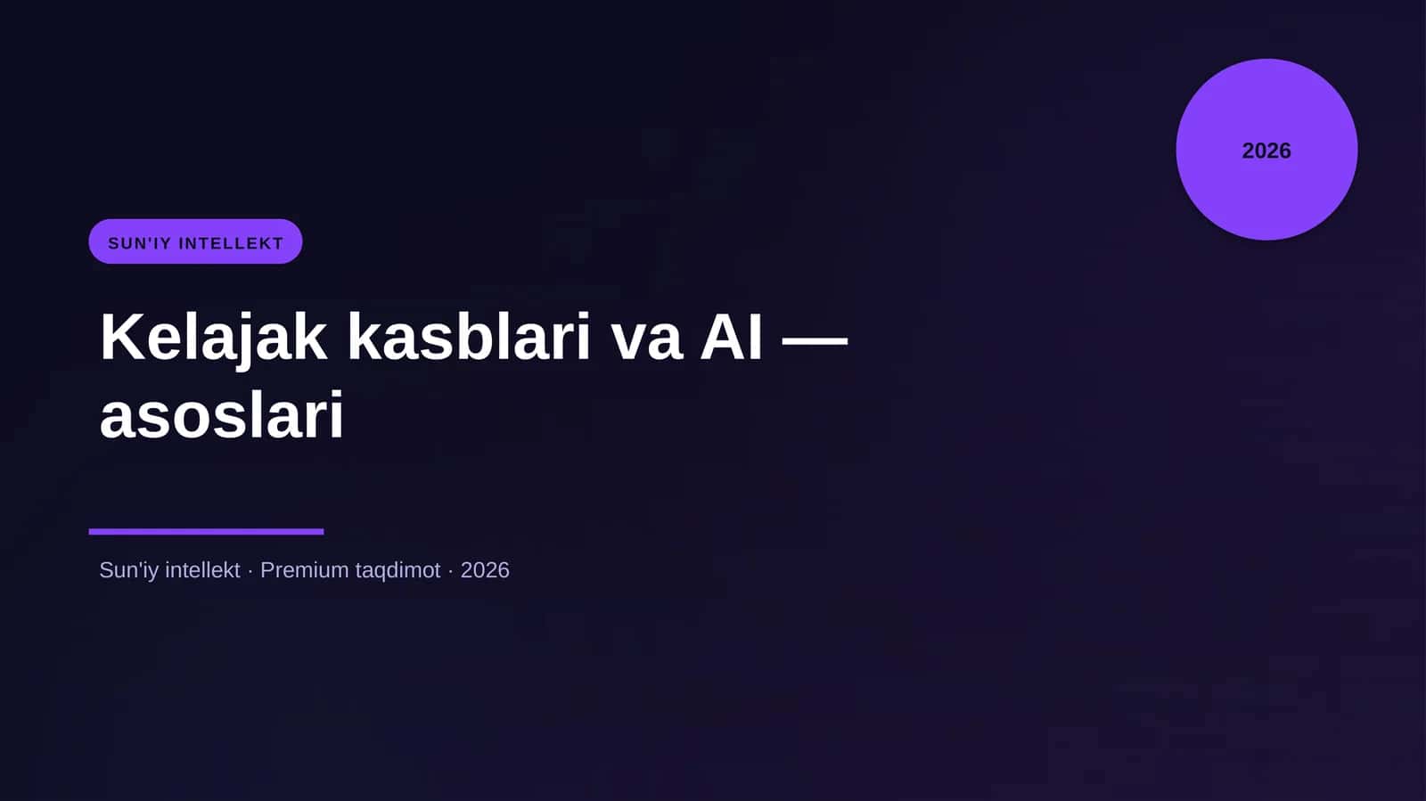Kelajak kasblari va AI — asoslari 1