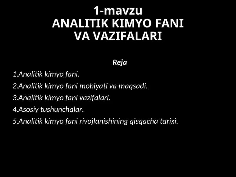 ANALITIK KIMYO FANI VA VAZIFALARI 1