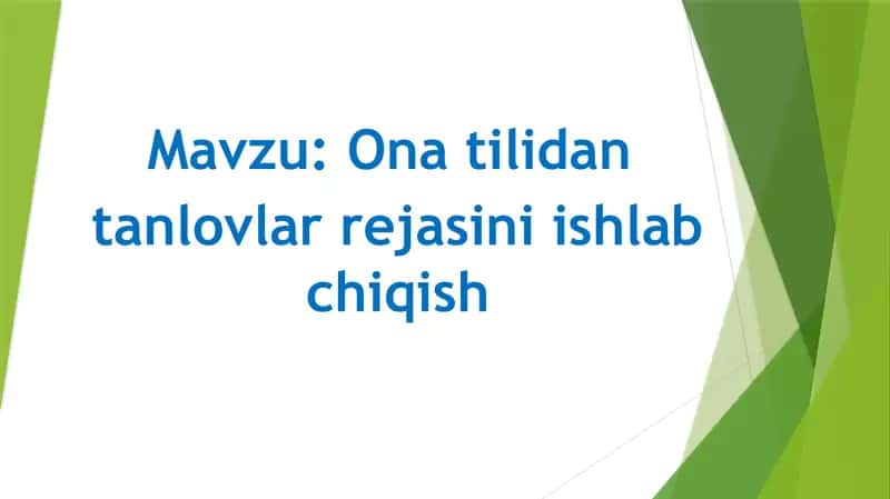 Ona tilidan
tanlovlar rejasini ishlab chiqish 1