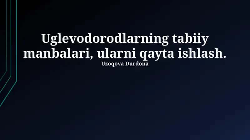 Uglevodorodlarning tabiiy manbalari 1