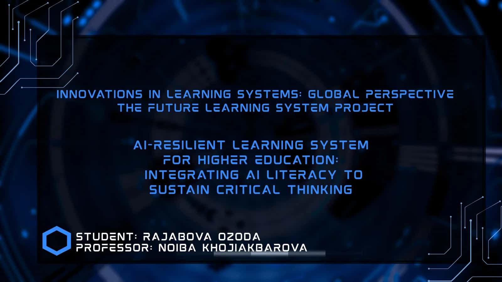 AI-Resilient Learning System for Higher Education 1
