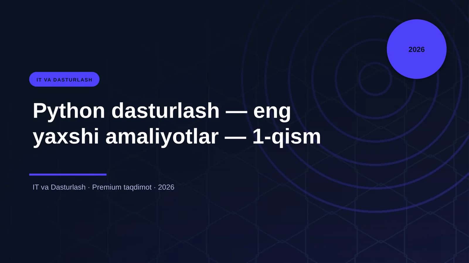 Python dasturlash — eng yaxshi amaliyotlar — 1-qism 1