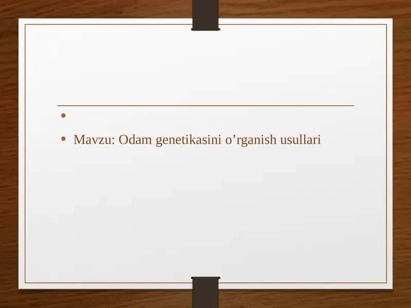 Odam genetikasini o’rganish usullari 1