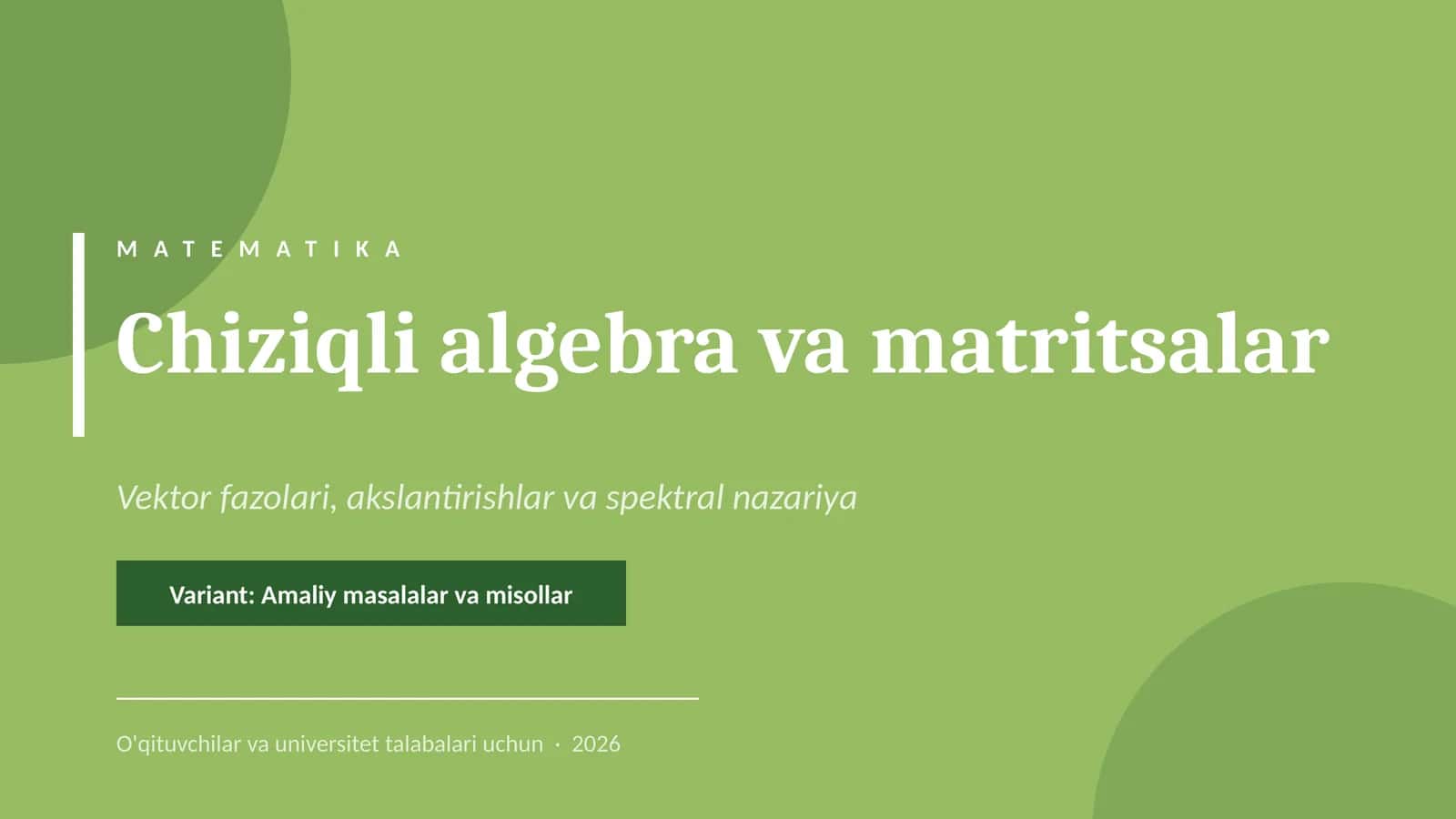 Chiziqli algebra va matritsalar 1