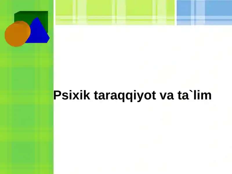 Psixiktaraqqiyot va ta`lim