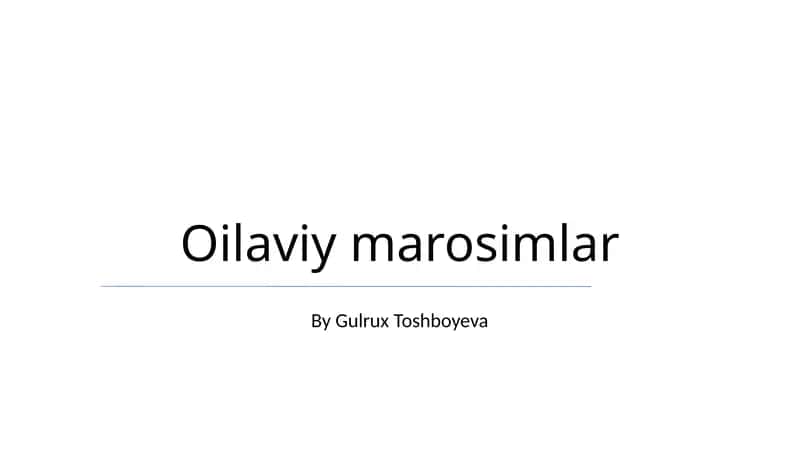 Oilaviy marosimlar 1