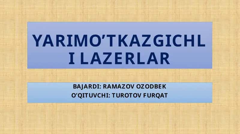 YARIMO’TKAZGICHLI LAZERLAR 1