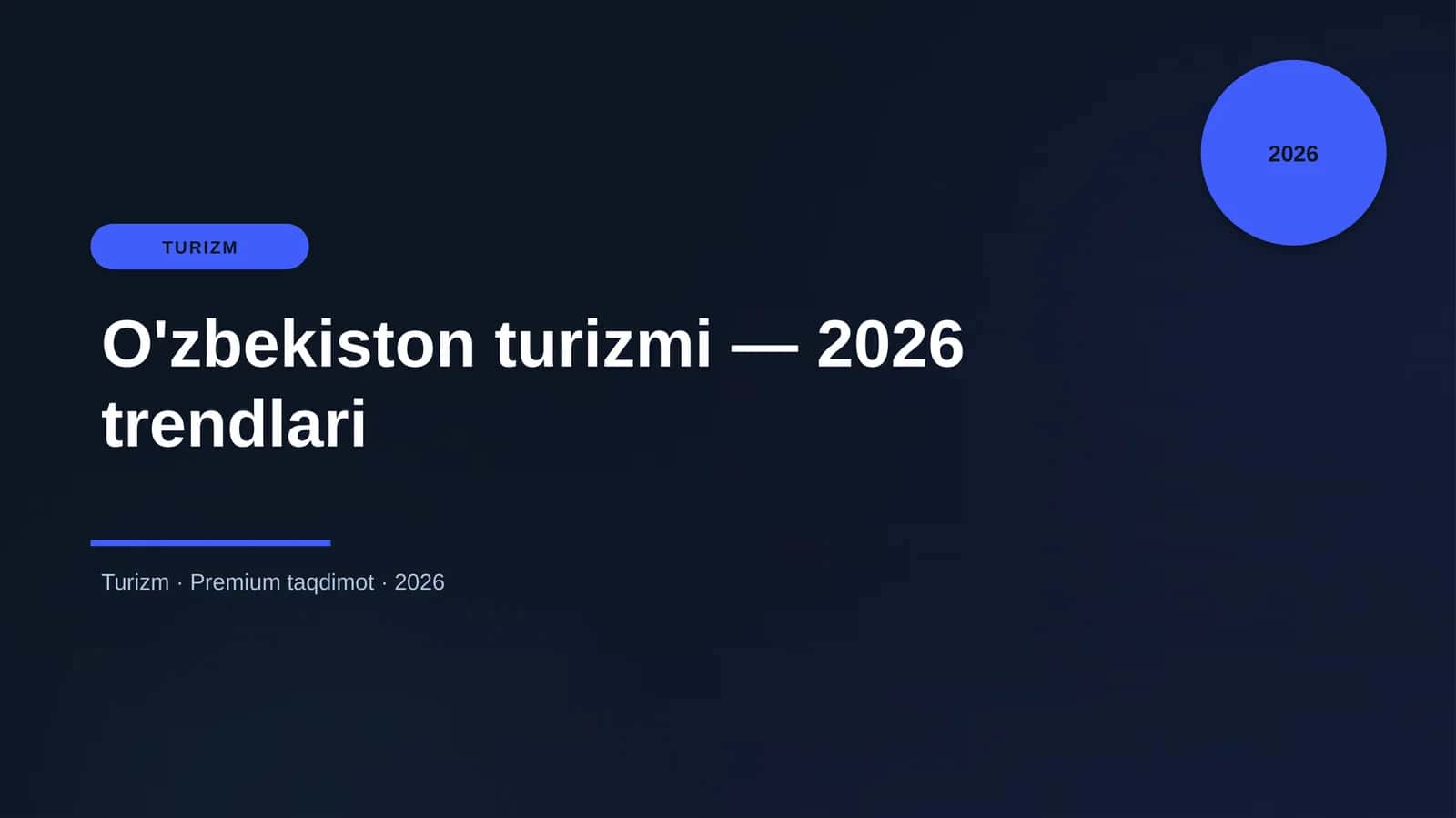 O'zbekiston turizmi — 2026 trendlari 1
