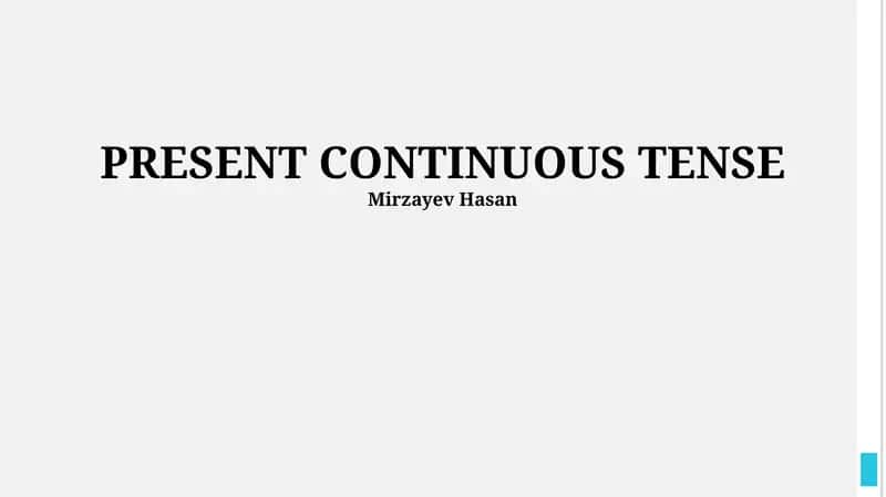 PRESENT CONTINUOUS TENSE 1