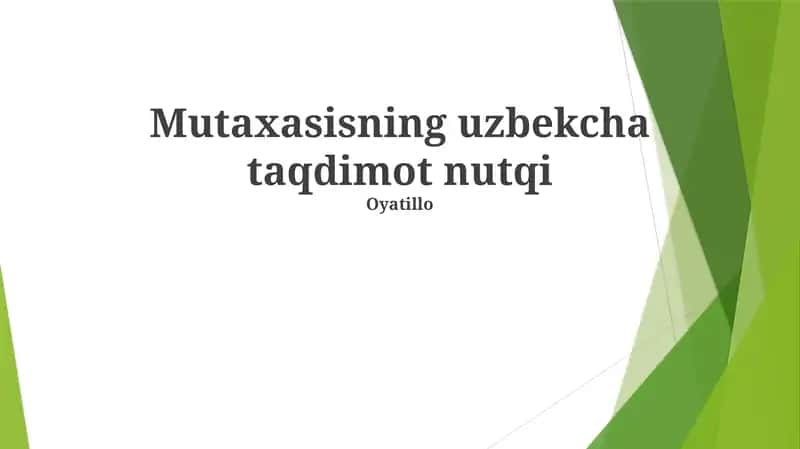 Mutaxasisning uzbekcha taqdimot nutqi 1