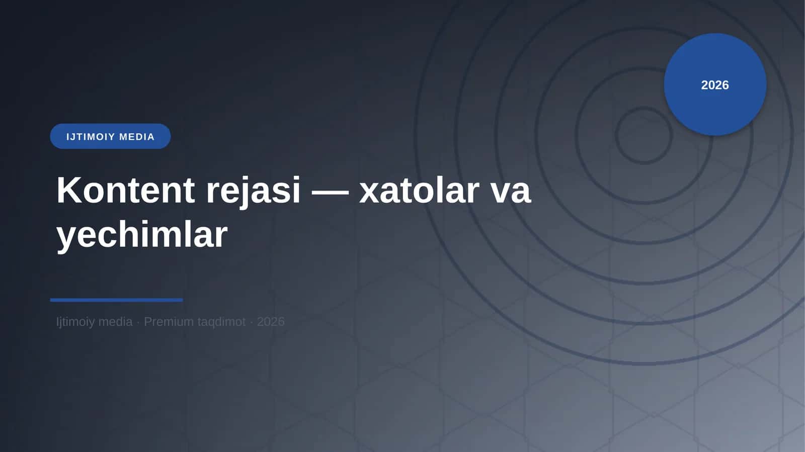 Kontent rejasi — xatolar va yechimlar 1