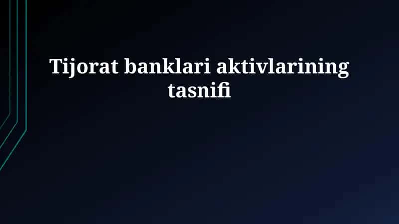 Tijorat banklari aktivlarining tasnifi 1