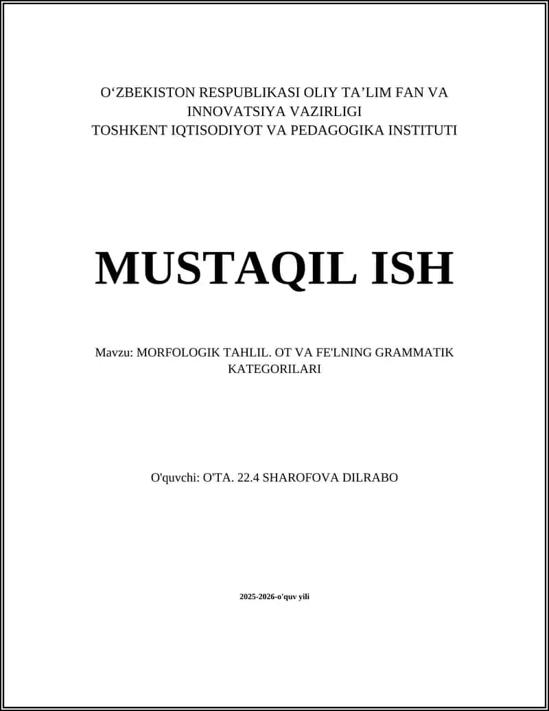 MORFOLOGIK TAHLIL. OT VA FE'LNING GRAMMATIK KATEGORILARI 1