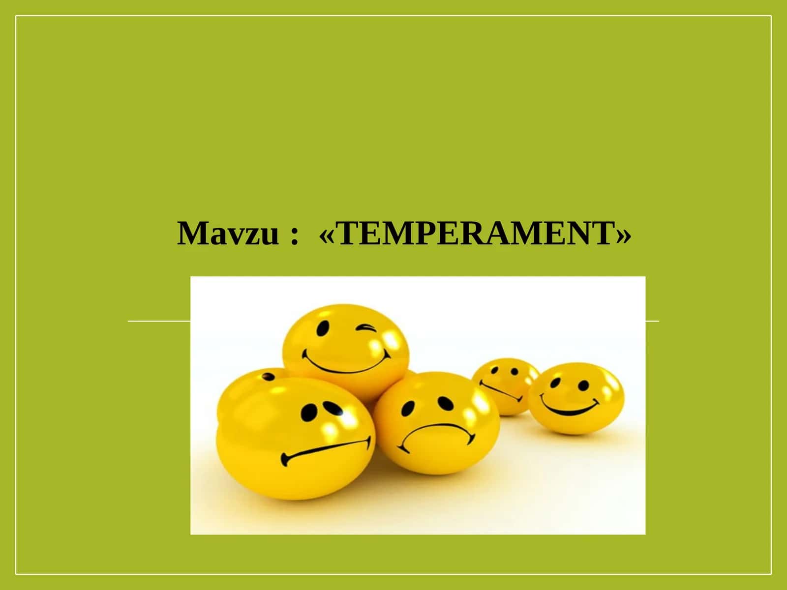 TEMPERAMENT 1