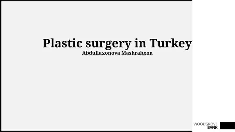 Plastic surgery in Turkey 1