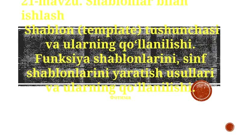Shablonlar bilan ishlash 1