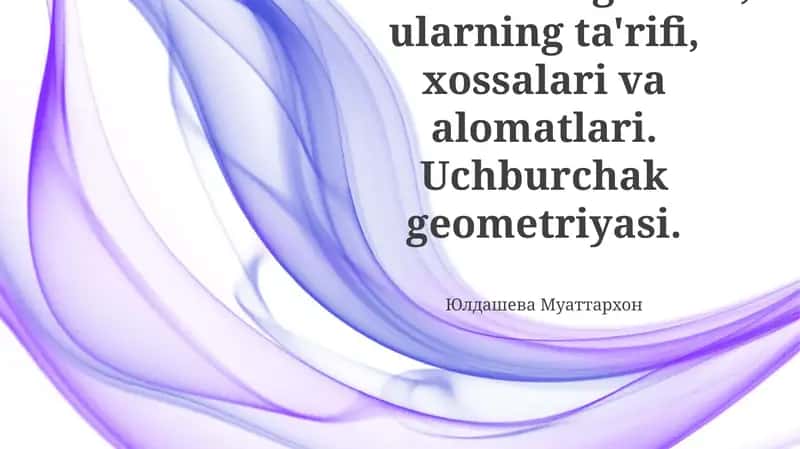 Uchburchak geometriyasi asoslari 1