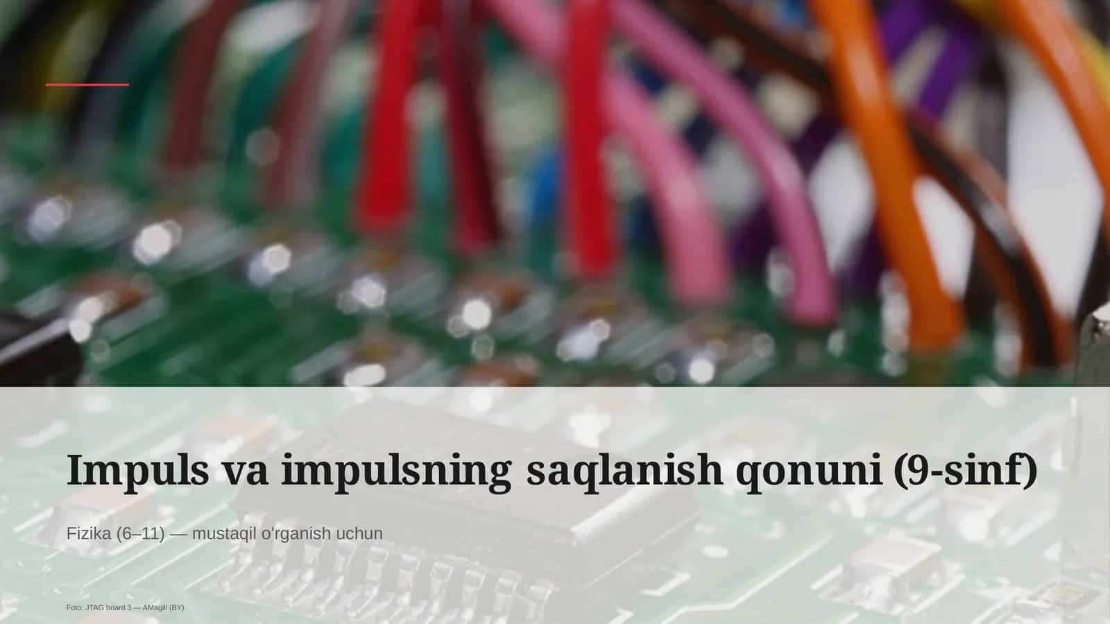 Impuls va impulsning saqlanish qonuni (9-sinf) 1