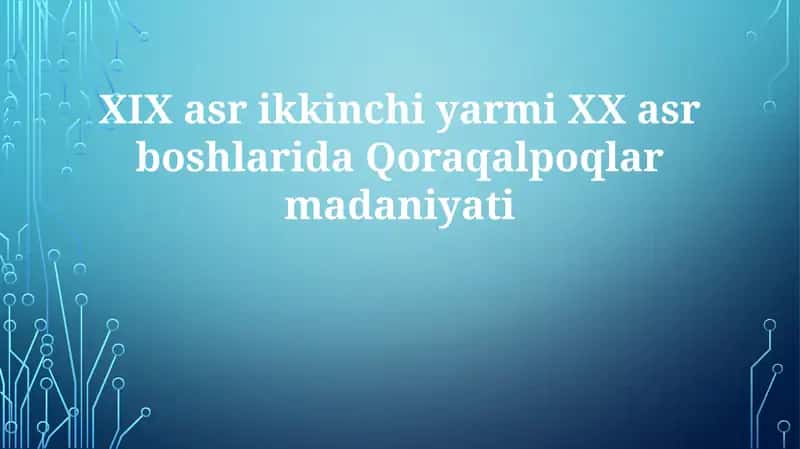 Qoraqalpoqlar Madaniyati 1